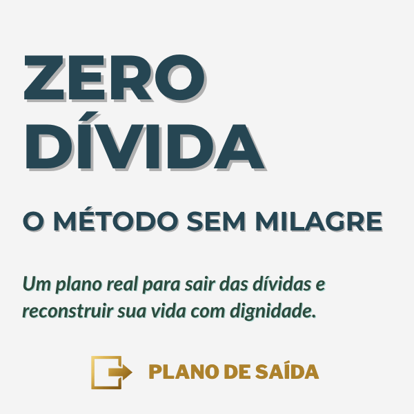 Zero Dívida - O Método Sem Milagres | Plano de Saída | planodesaida.shop